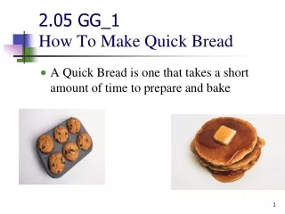 2.05 GG_1 How To Make Quick Bread