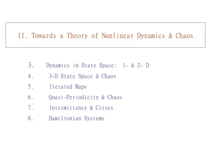 ii towards a theory of nonlinear dynamics chaos