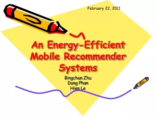 An Energy-Efficient Mobile Recommender  Systems