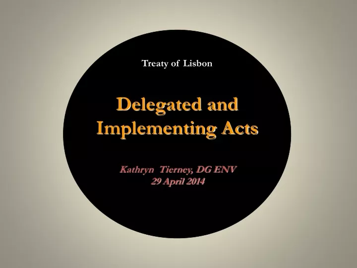 treaty of lisbon delegated and implementing acts