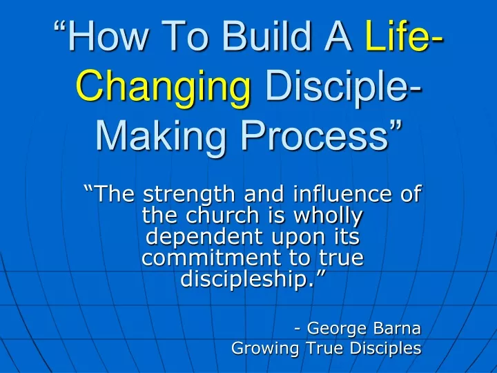 how to build a life changing disciple making process