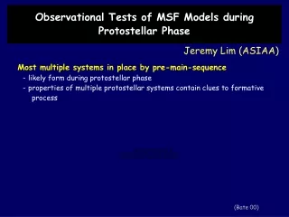Observational Tests of MSF Models during Protostellar Phase