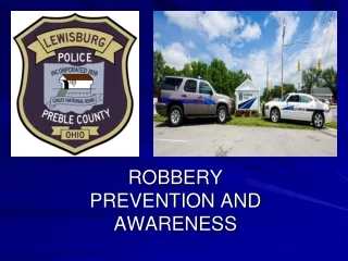 ROBBERY  PREVENTION AND AWARENESS