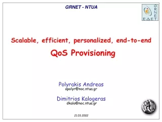 Scalable, efficient, personalized, end-to-end  QoS Provisioning