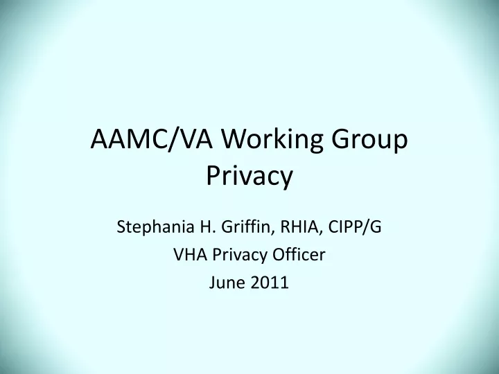 aamc va working group privacy