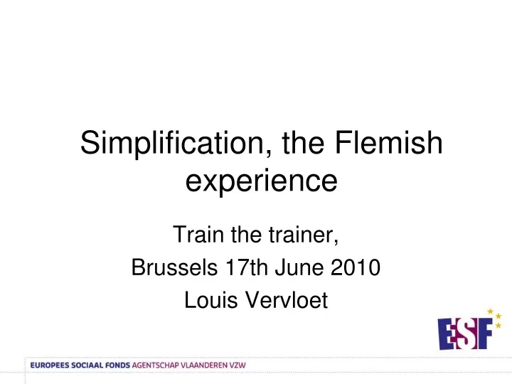 simplification the flemish experience