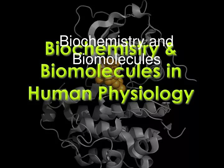 biochemistry and biomolecules