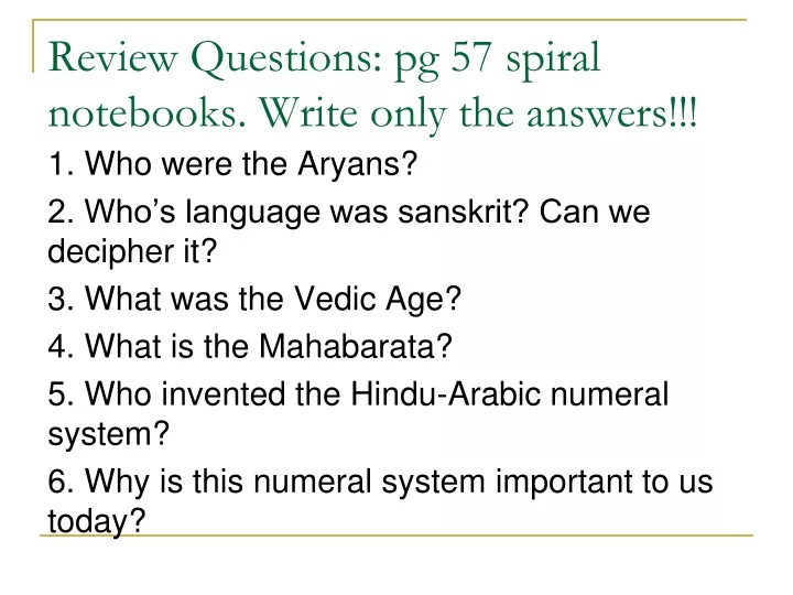 review questions pg 57 spiral notebooks write only the answers