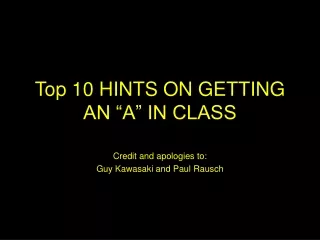 Top 10 HINTS ON GETTING AN “A” IN CLASS