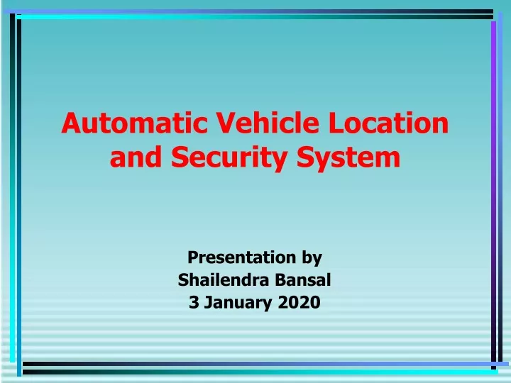 automatic vehicle location and security system