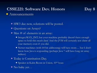 CSSE221: Software Dev. Honors 		Day 8