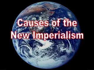 Causes of the New Imperialism