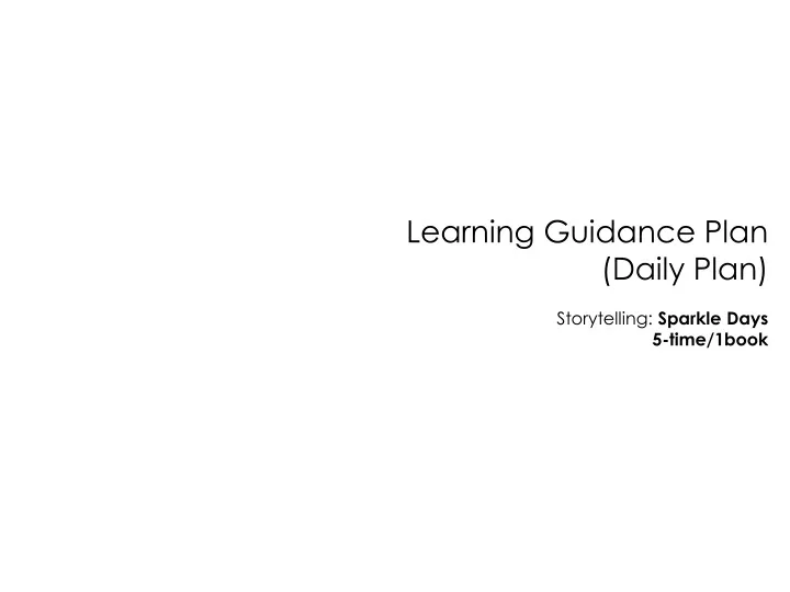 learning guidance plan daily plan storytelling sparkle days 5 time 1book