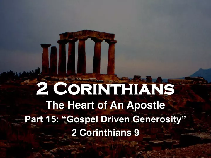 2 corinthians the heart of an apostle part