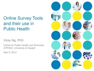 Online Survey Tools and their use in Public Health
