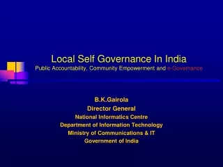 Local Self Governance In India  Public Accountability, Community Empowerment and  e-Governance