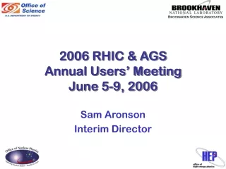 2006 RHIC &amp; AGS  Annual Users’ Meeting June 5-9, 2006