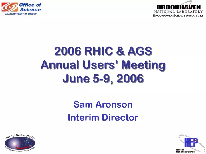 2006 rhic ags annual users meeting june 5 9 2006