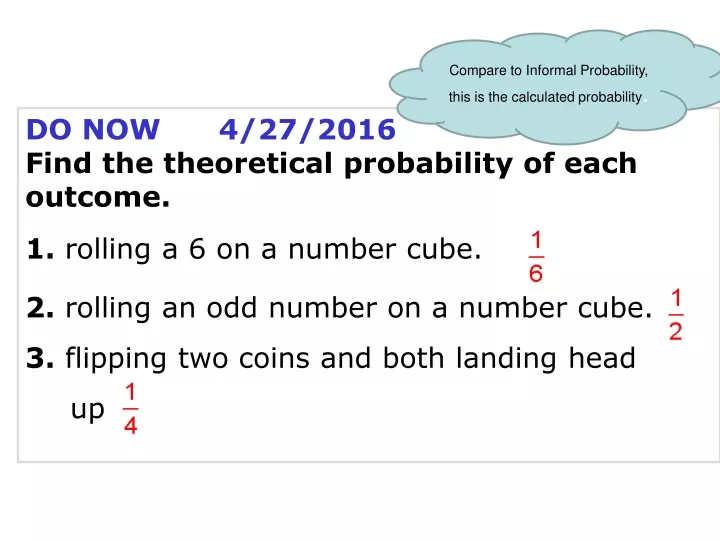 compare to informal probability this