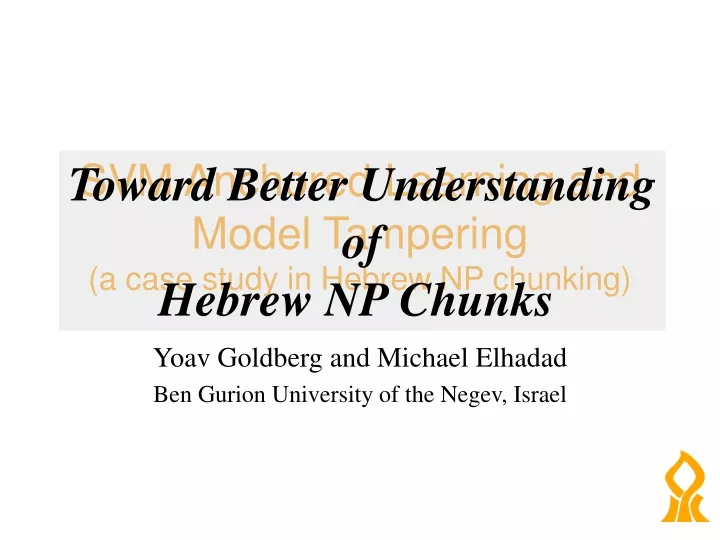 svm anchored learning and model tampering a case study in hebrew np chunking