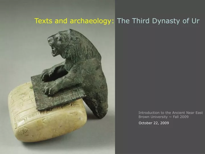 texts and archaeology the third dynasty of ur
