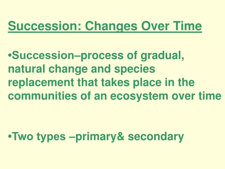 succession changes over time succession process