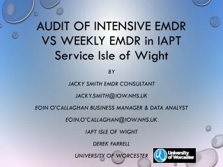 AUDIT OF INTENSIVE EMDR VS WEEKLY EMDR in IAPT Service Isle of Wight