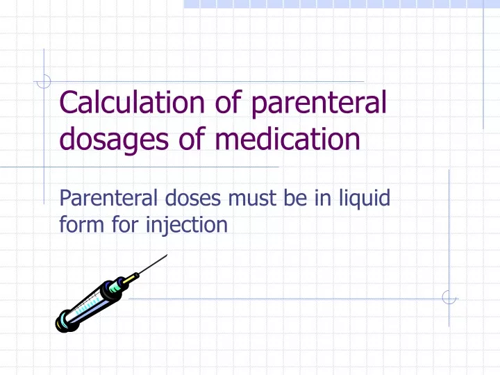 calculation of parenteral dosages of medication