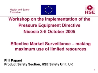 Workshop on the Implementation of the Pressure Equipment Directive  Nicosia 3-5 October 2005