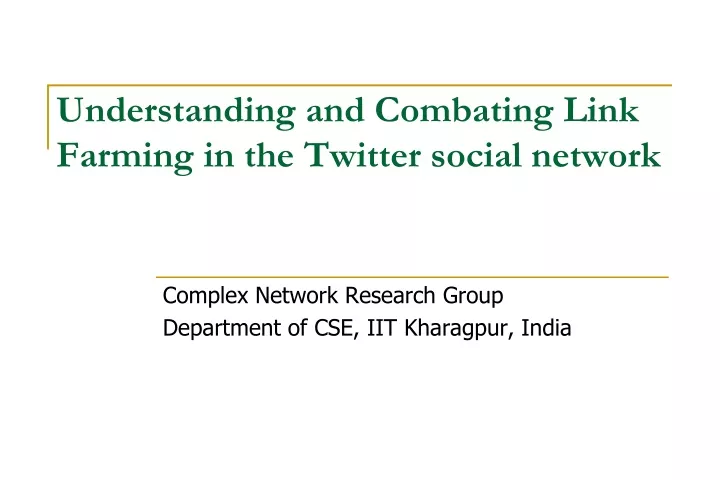 understanding and combating link farming in the twitter social network