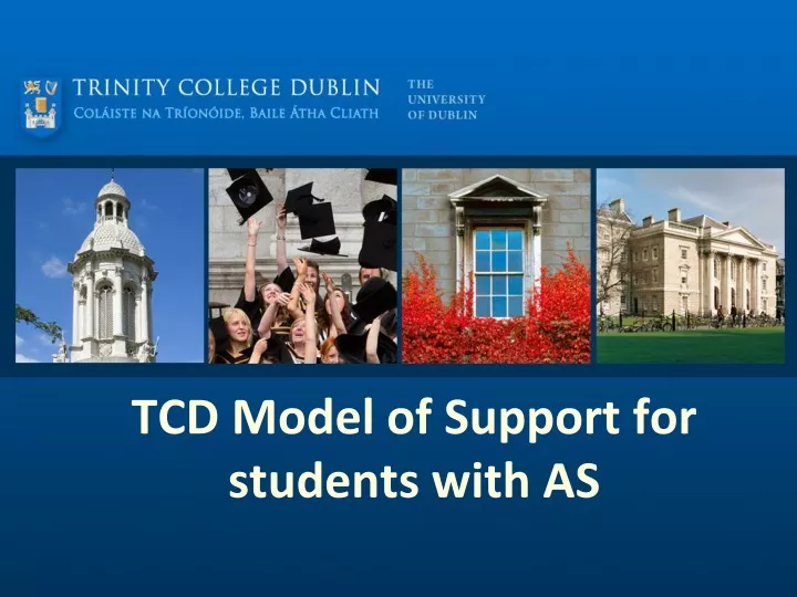 tcd model of support for students with as