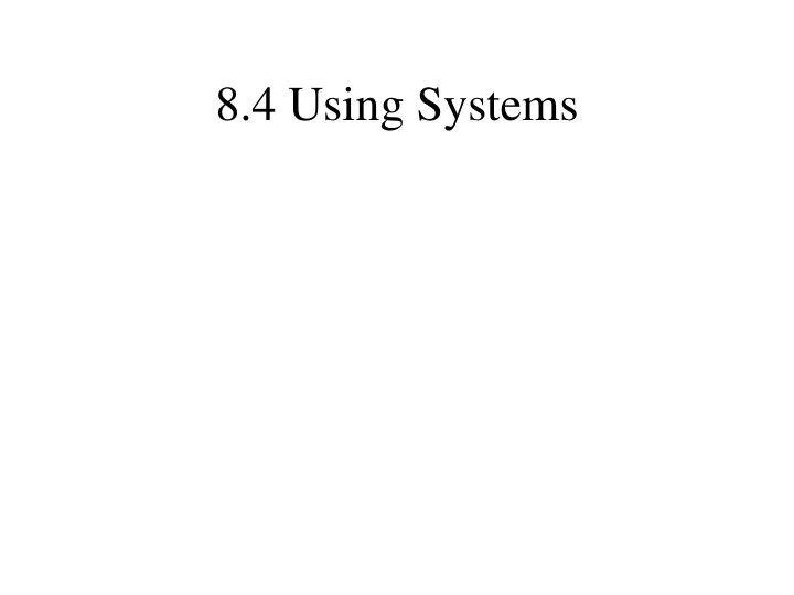 8 4 using systems