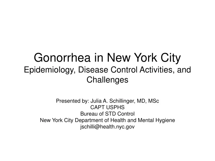 gonorrhea in new york city epidemiology disease control activities and challenges