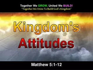 “Together We Unite To Build God’s Kingdom”