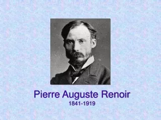Pierre  Auguste  Renoir 1841-1919