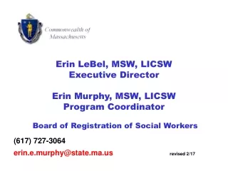 Erin LeBel, MSW, LICSW Executive Director Erin Murphy, MSW, LICSW Program Coordinator
