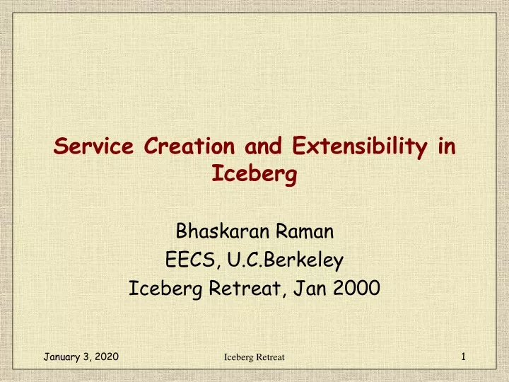 service creation and extensibility in iceberg