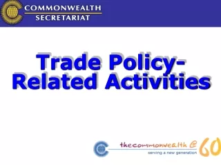 Trade Policy-Related Activities