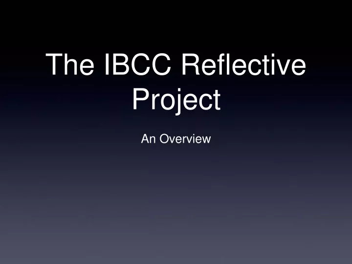 the ibcc reflective project