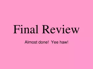 Final Review