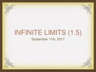 INFINITE LIMITS (1.5)