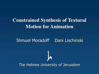 Constrained Synthesis of Textural Motion for Animation