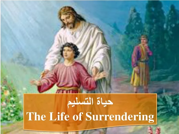 the life of surrendering