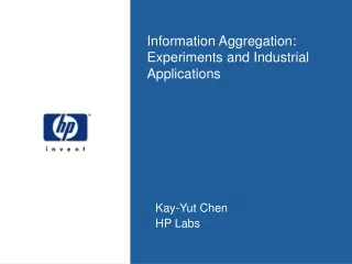 Information Aggregation: Experiments and Industrial Applications