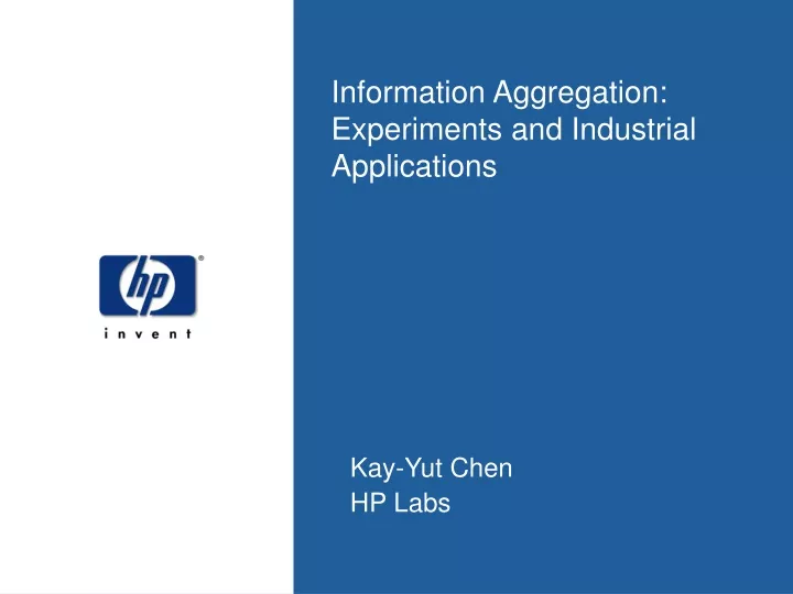 information aggregation experiments and industrial applications