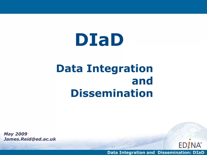 diad data integration and dissemination
