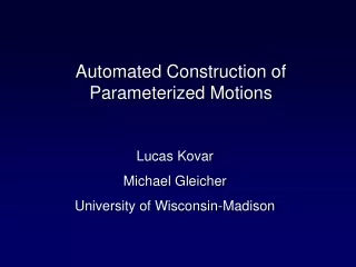 Automated Construction of Parameterized Motions
