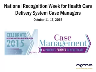 National Recognition Week for Health Care Delivery System Case Managers