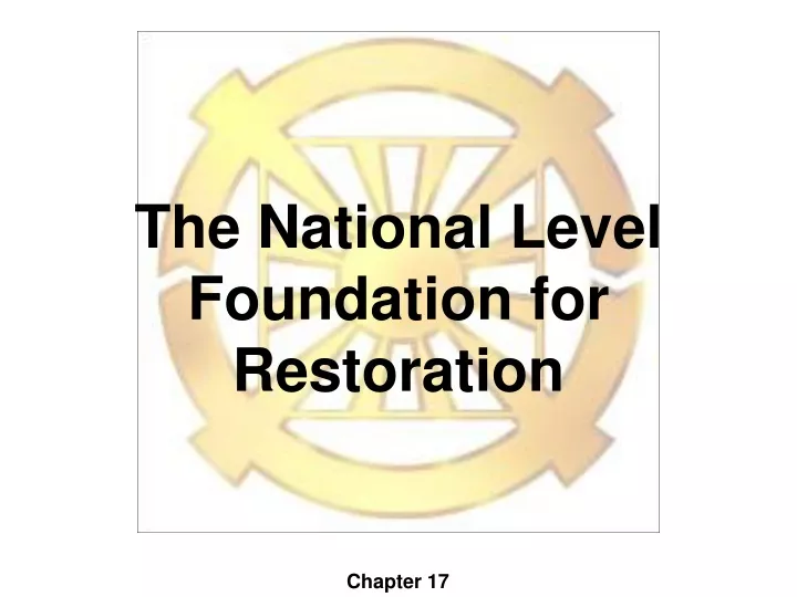 the national level foundation for restoration