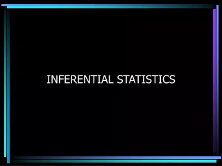 INFERENTIAL STATISTICS